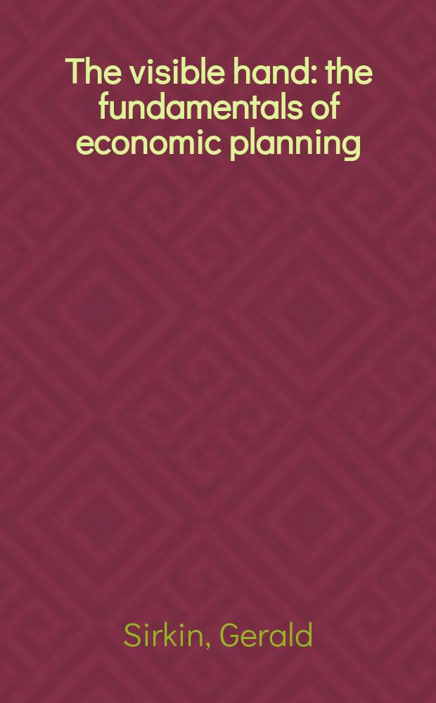 The visible hand: the fundamentals of economic planning