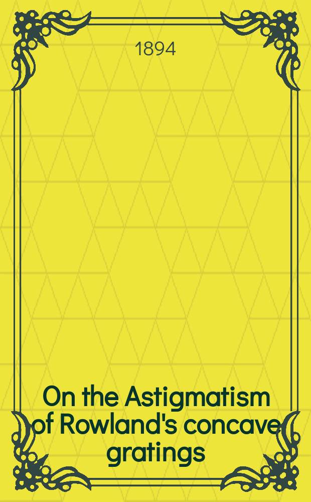 On the Astigmatism of Rowland's concave gratings
