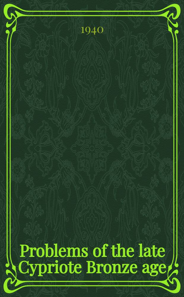 Problems of the late Cypriote Bronze age