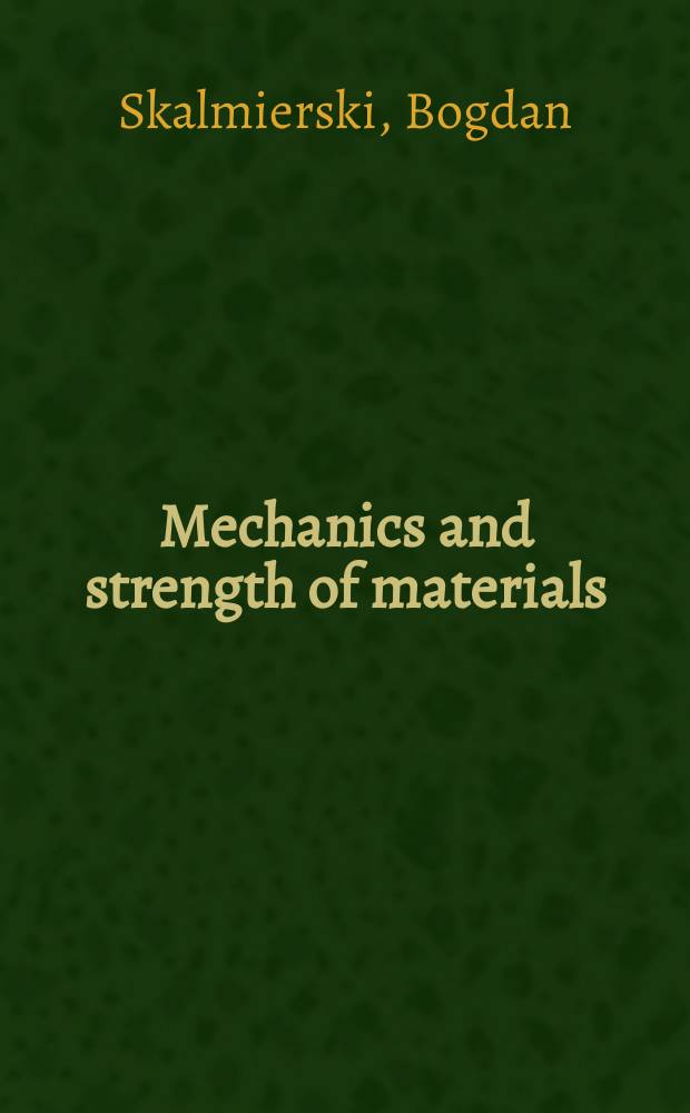 Mechanics and strength of materials