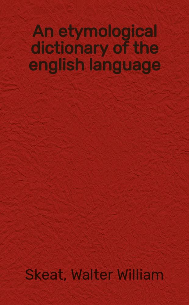 An etymological dictionary of the english language