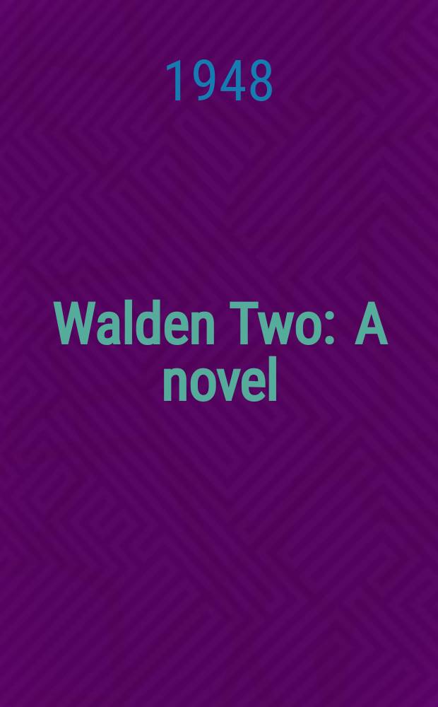 Walden Two : A novel