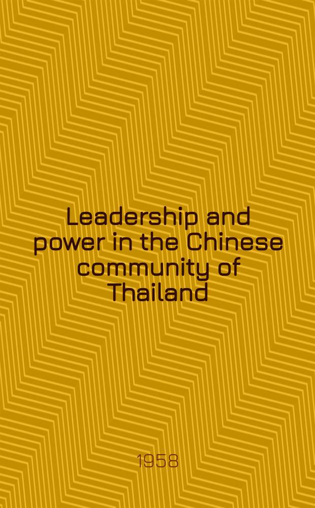 Leadership and power in the Chinese community of Thailand