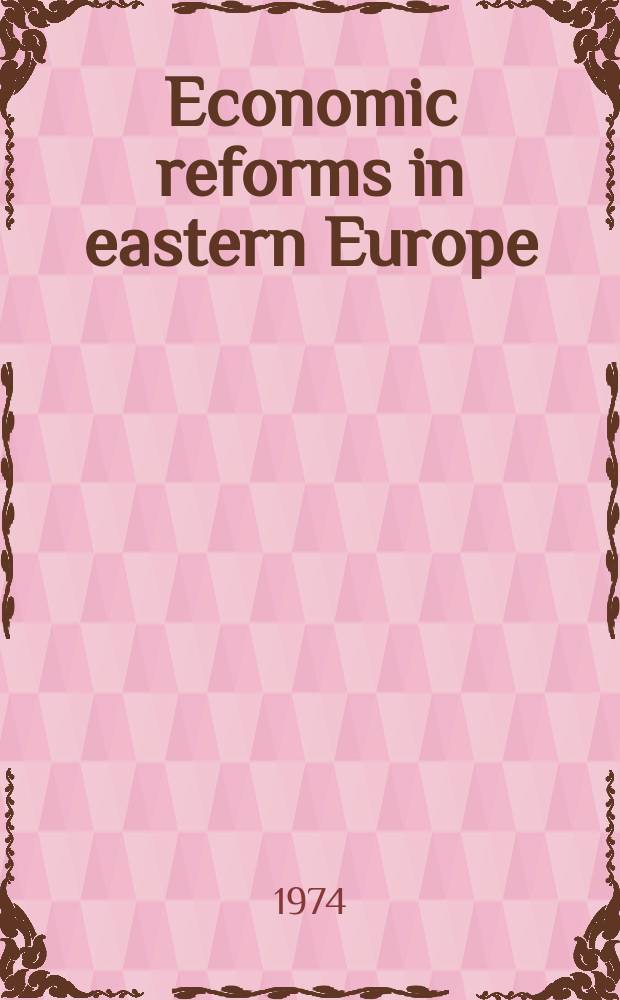 Economic reforms in eastern Europe : Political background and economic significance