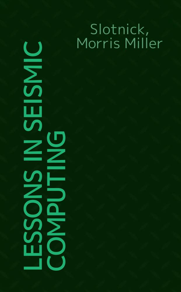 Lessons in seismic computing