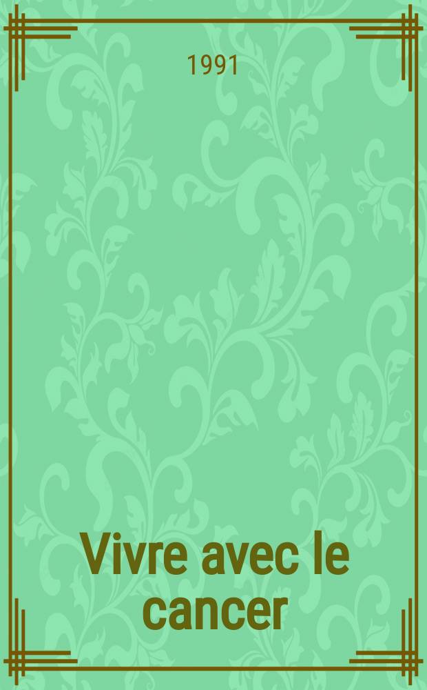 Vivre avec le cancer