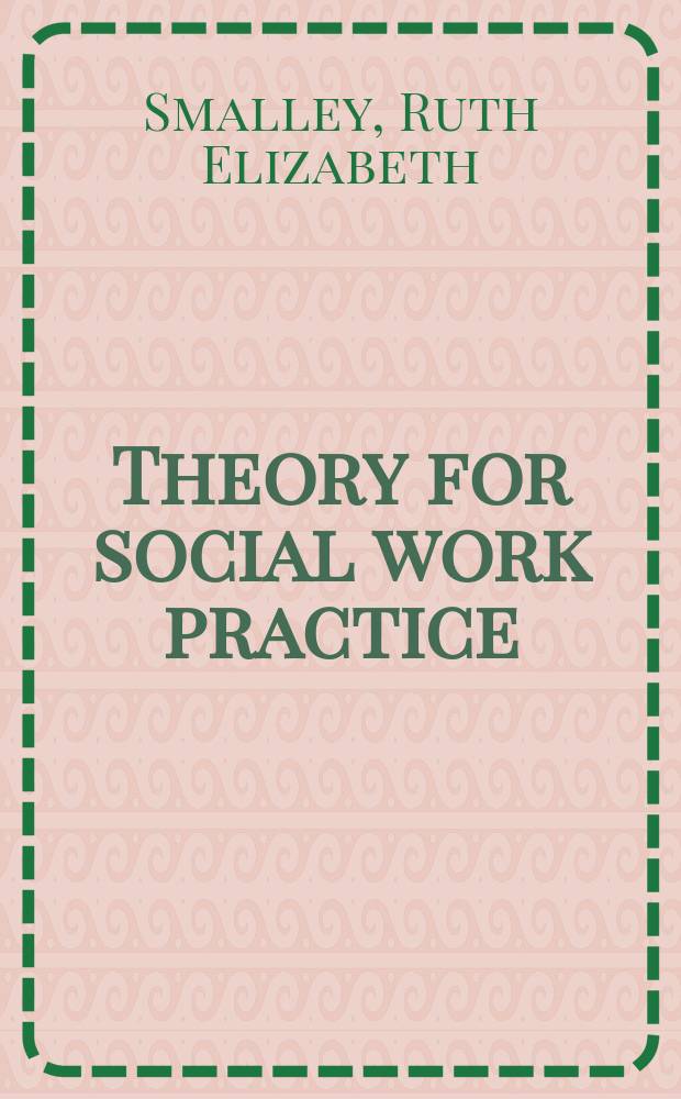 Theory for social work practice