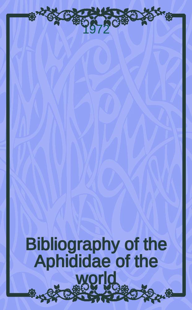 Bibliography of the Aphididae of the world
