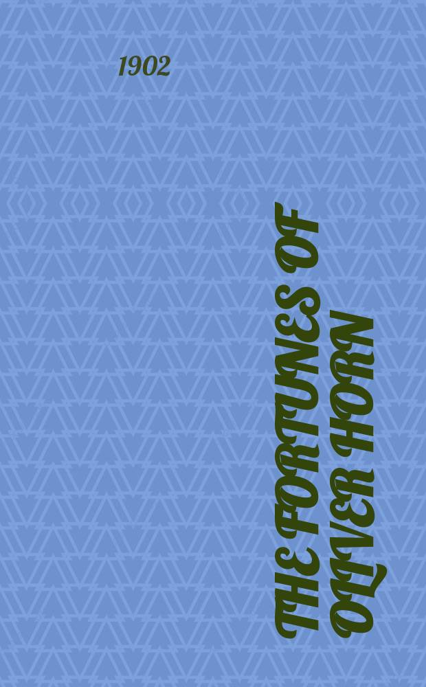 The fortunes of Oliver Horn