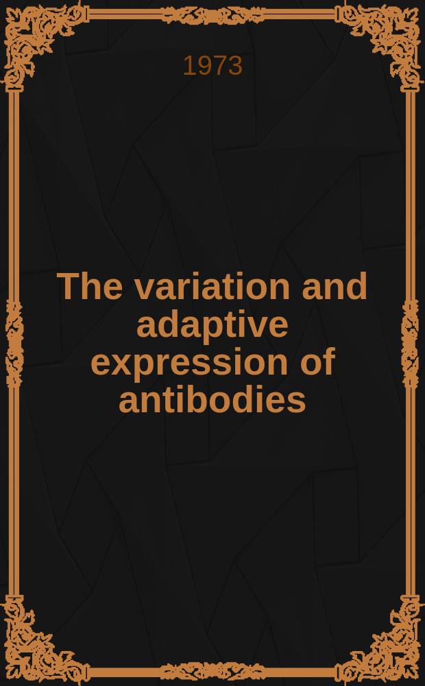 The variation and adaptive expression of antibodies