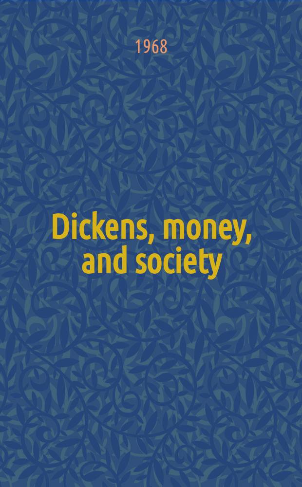 Dickens, money, and society