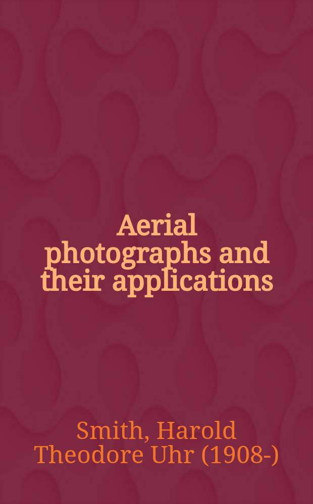 Aerial photographs and their applications