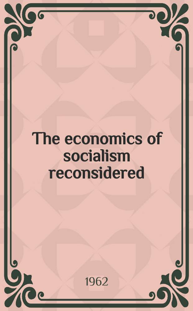 The economics of socialism reconsidered