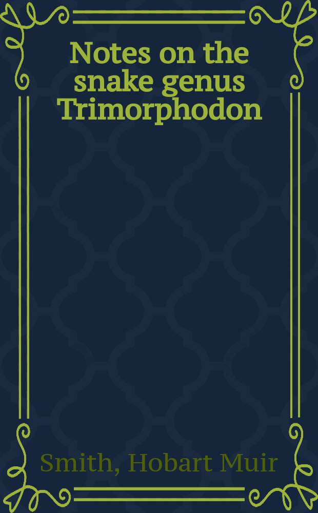 Notes on the snake genus Trimorphodon