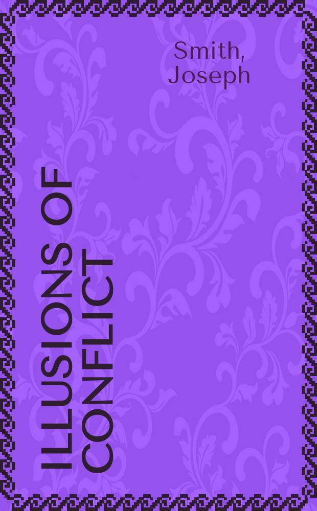Illusions of conflict : Anglo-Amer. diplomacy toward Latin America, 1865-1896