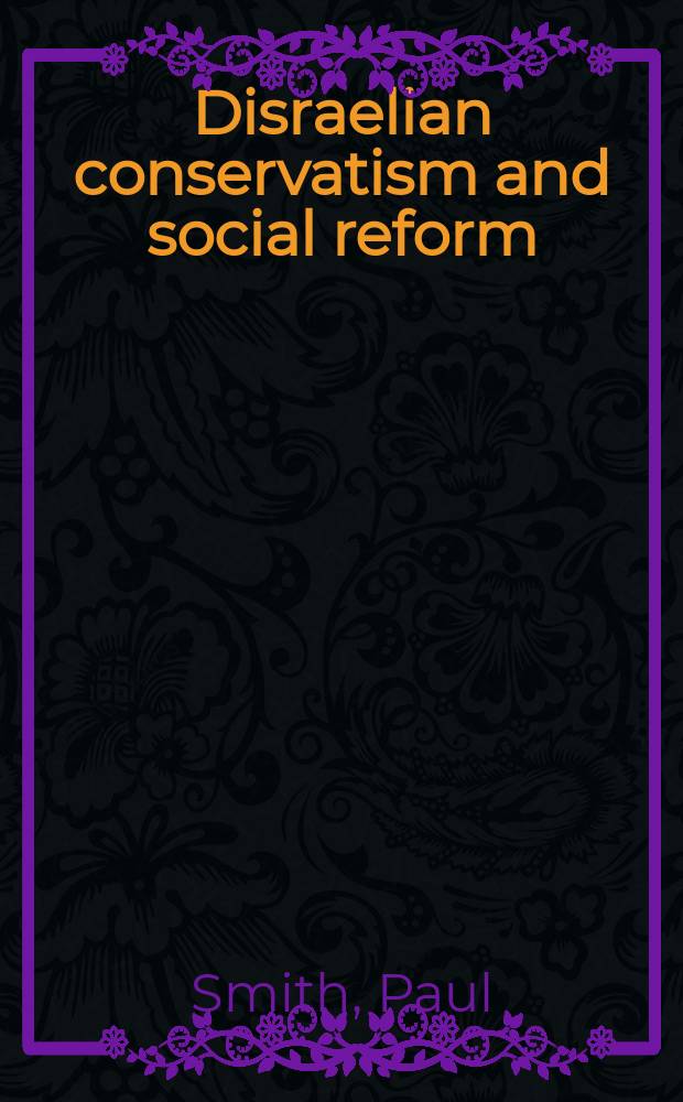 Disraelian conservatism and social reform