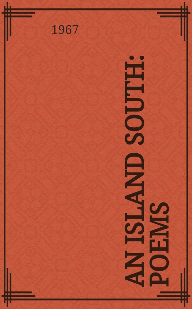 An island south : Poems