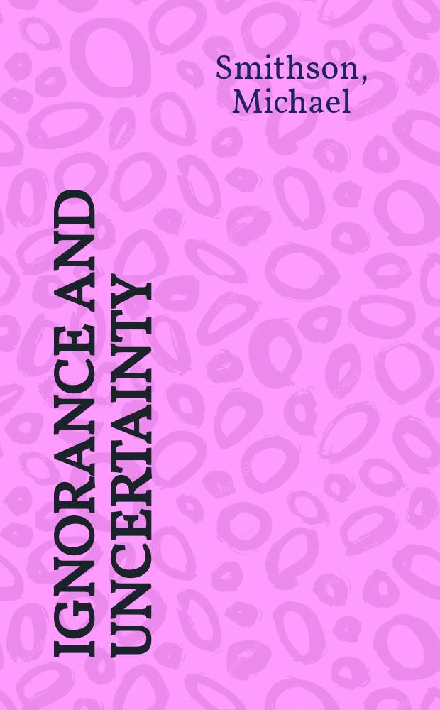 Ignorance and uncertainty : Emerging paradigms
