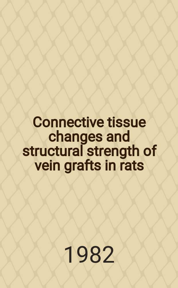 Connective tissue changes and structural strength of vein grafts in rats : An experimental study : Acad. diss