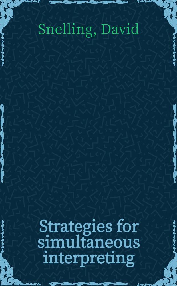 Strategies for simultaneous interpreting : From Romance lang. into Engl