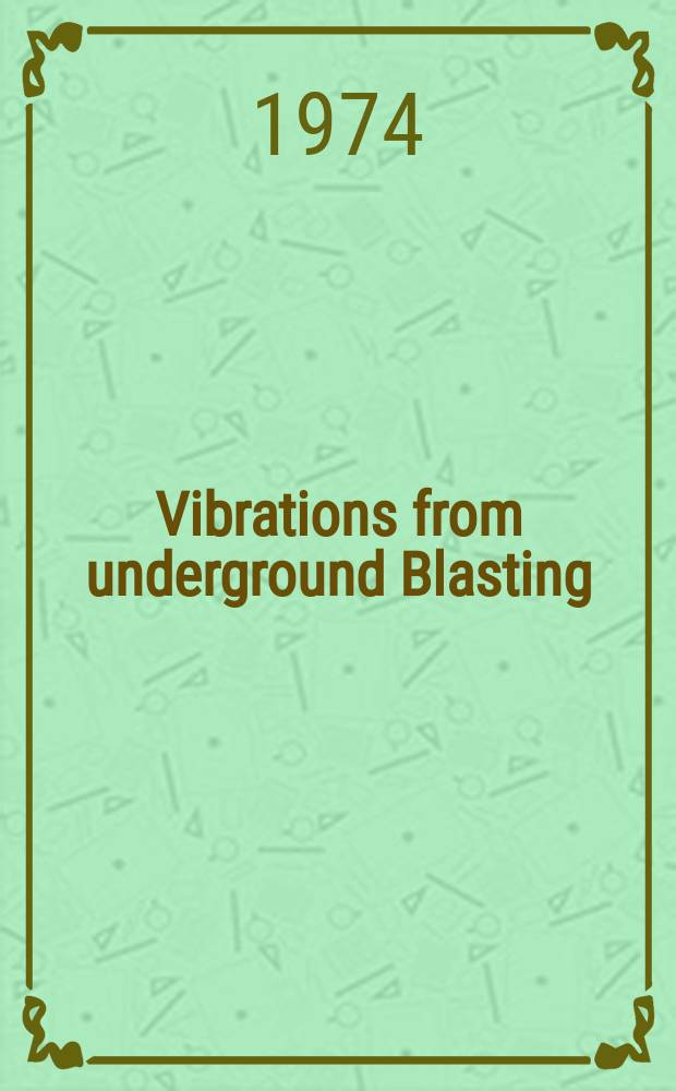 Vibrations from underground Blasting