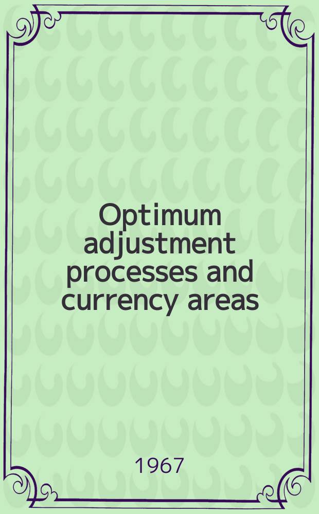 Optimum adjustment processes and currency areas