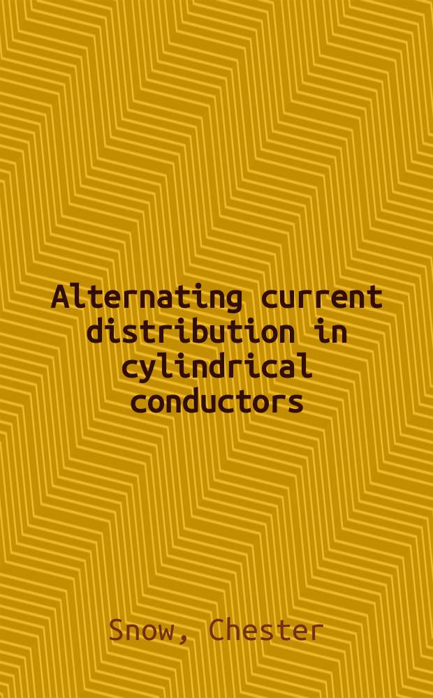 Alternating current distribution in cylindrical conductors