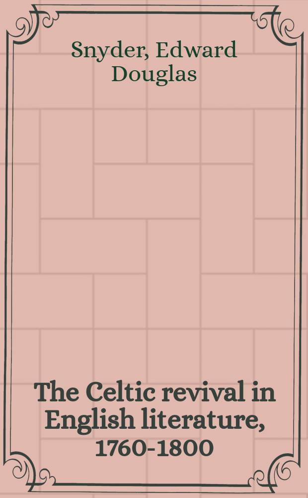 The Celtic revival in English literature, 1760-1800