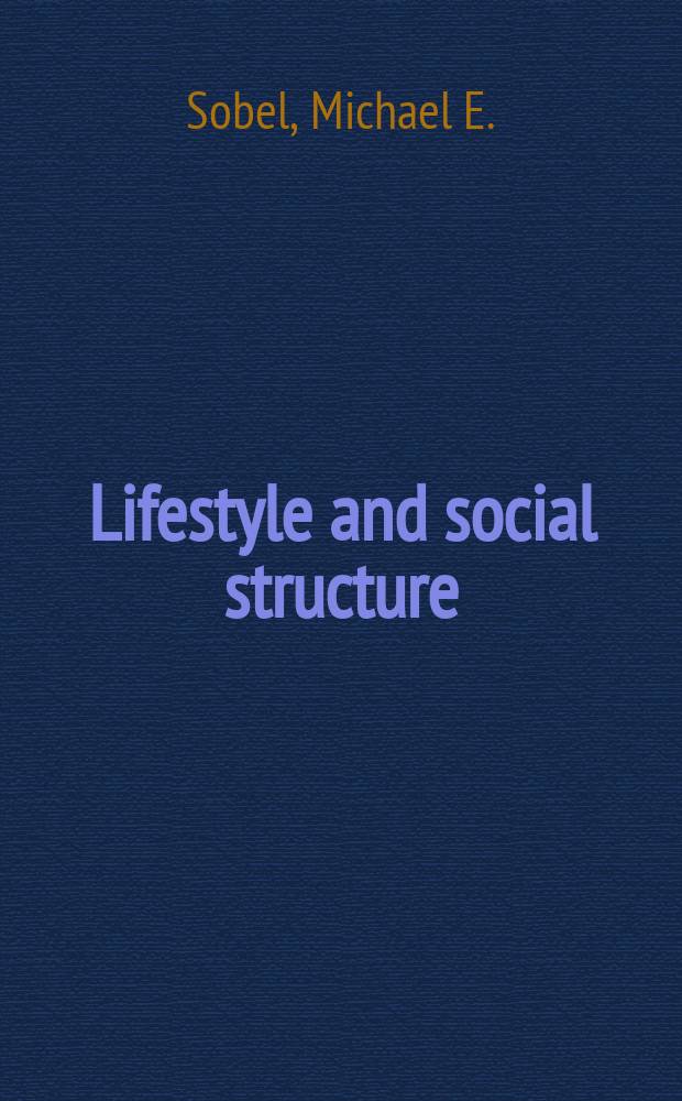 Lifestyle and social structure : Concepts, definitions, analyses