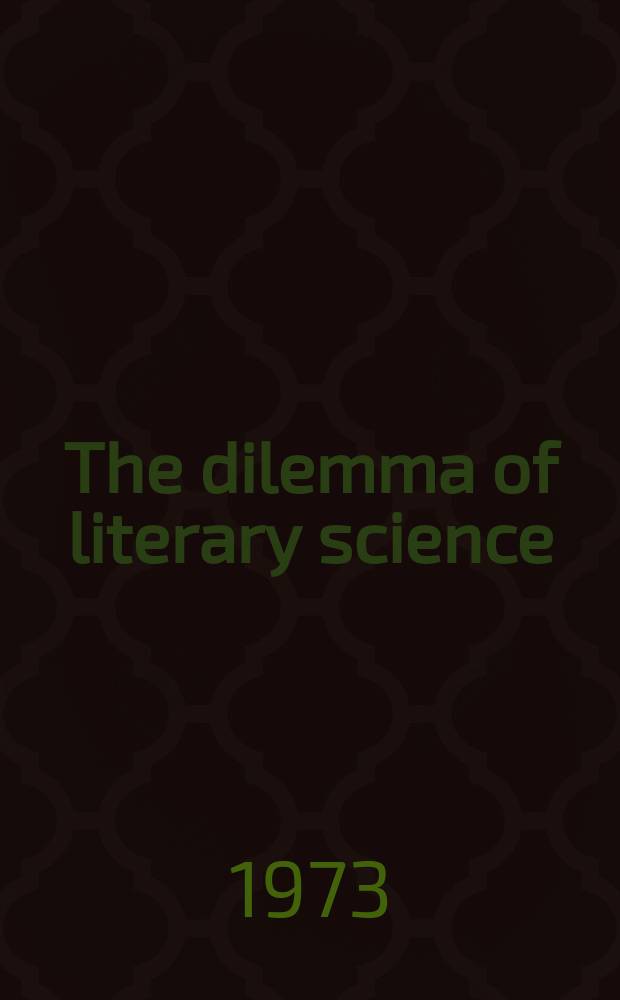 The dilemma of literary science