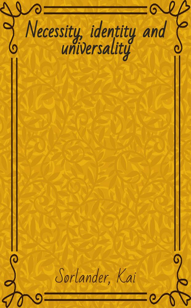 Necessity, identity and universality