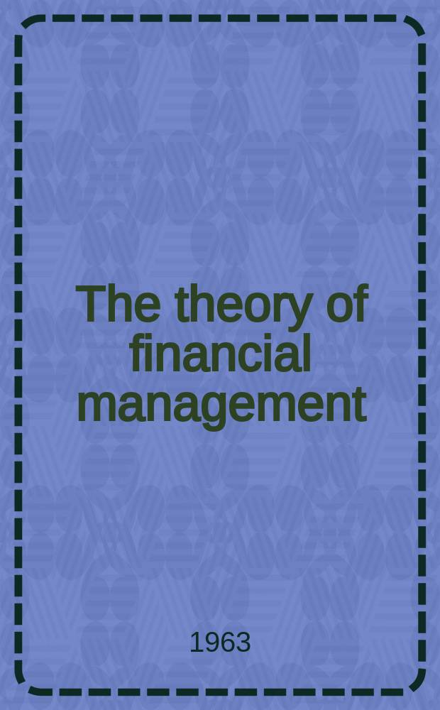 The theory of financial management