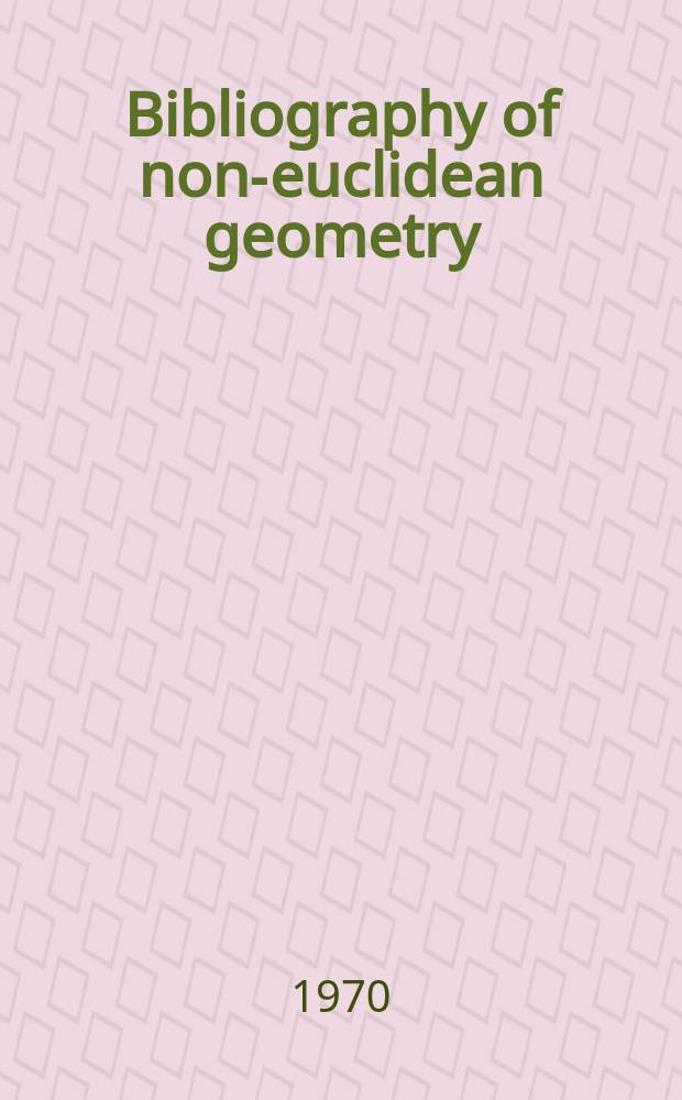 Bibliography of non-euclidean geometry