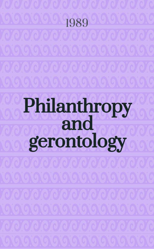 Philanthropy and gerontology : The role of American foundations
