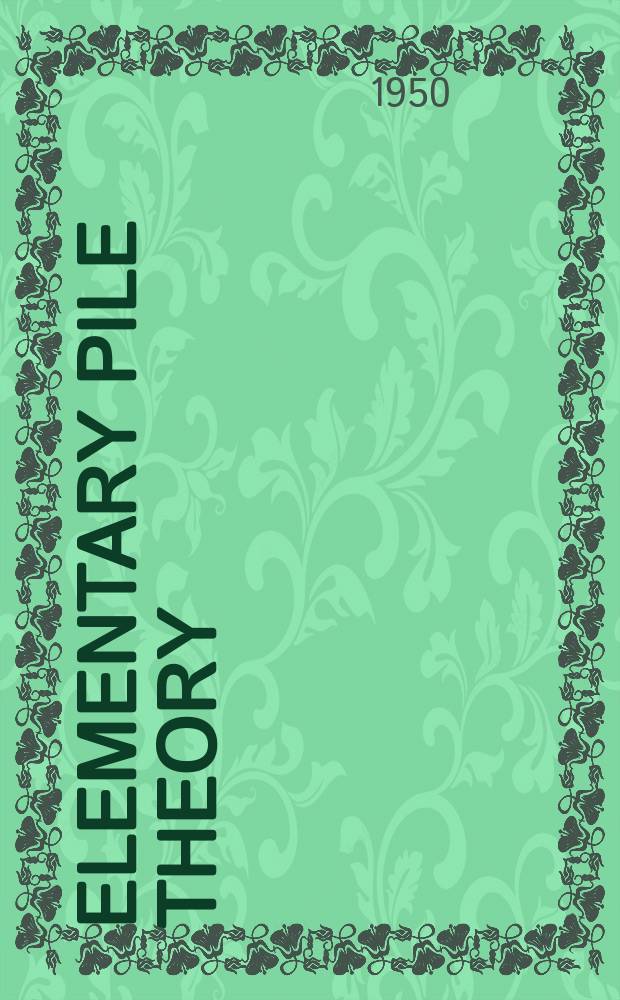 Elementary pile theory