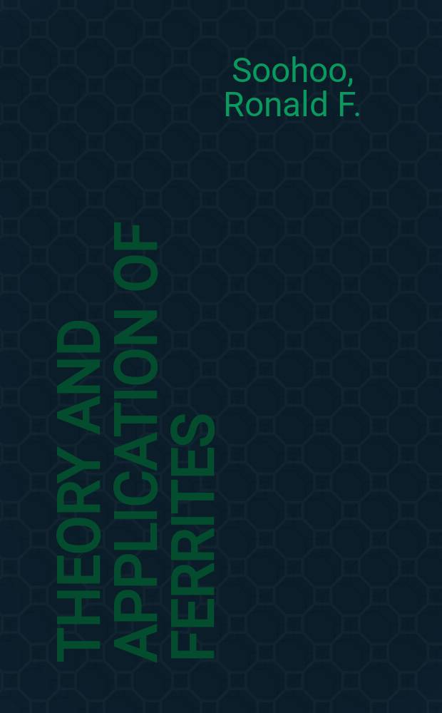 Theory and application of ferrites
