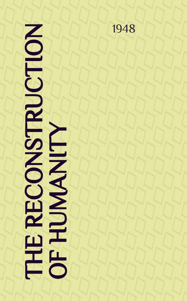 The reconstruction of humanity