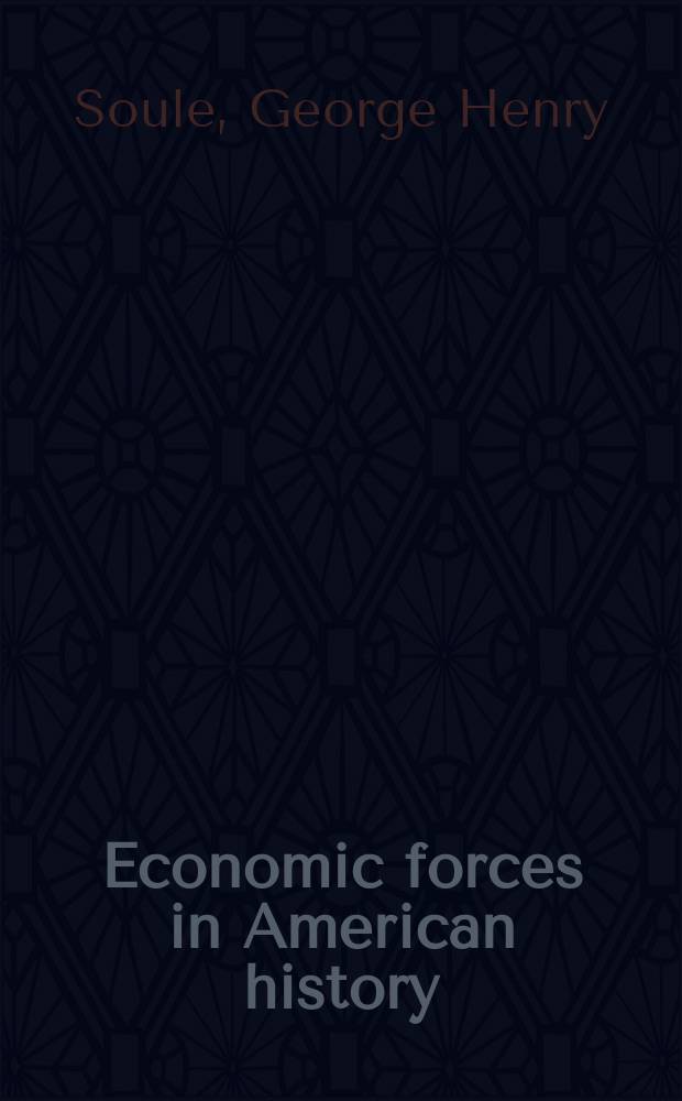 Economic forces in American history