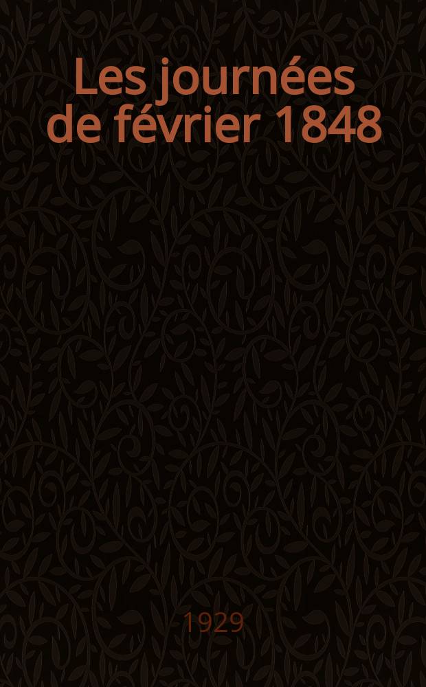 ... Les journées de février 1848