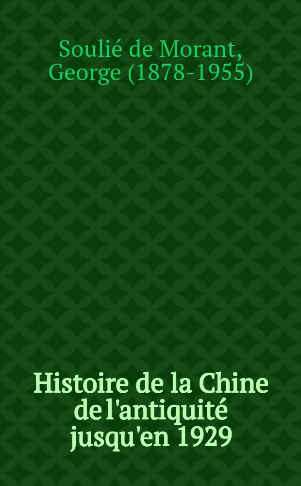 Histoire de la Chine de l'antiquité jusqu'en 1929