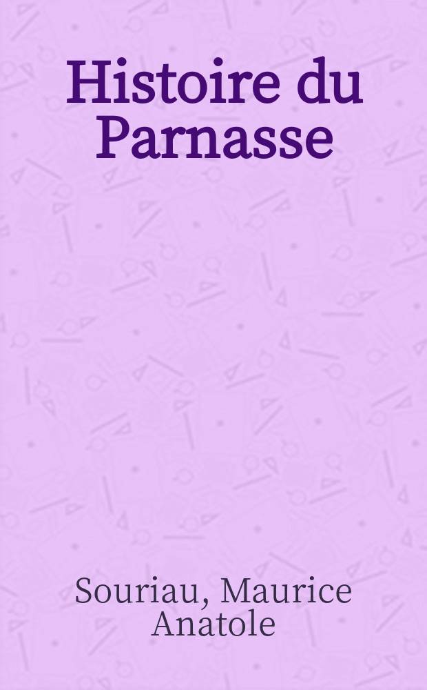 ... Histoire du Parnasse