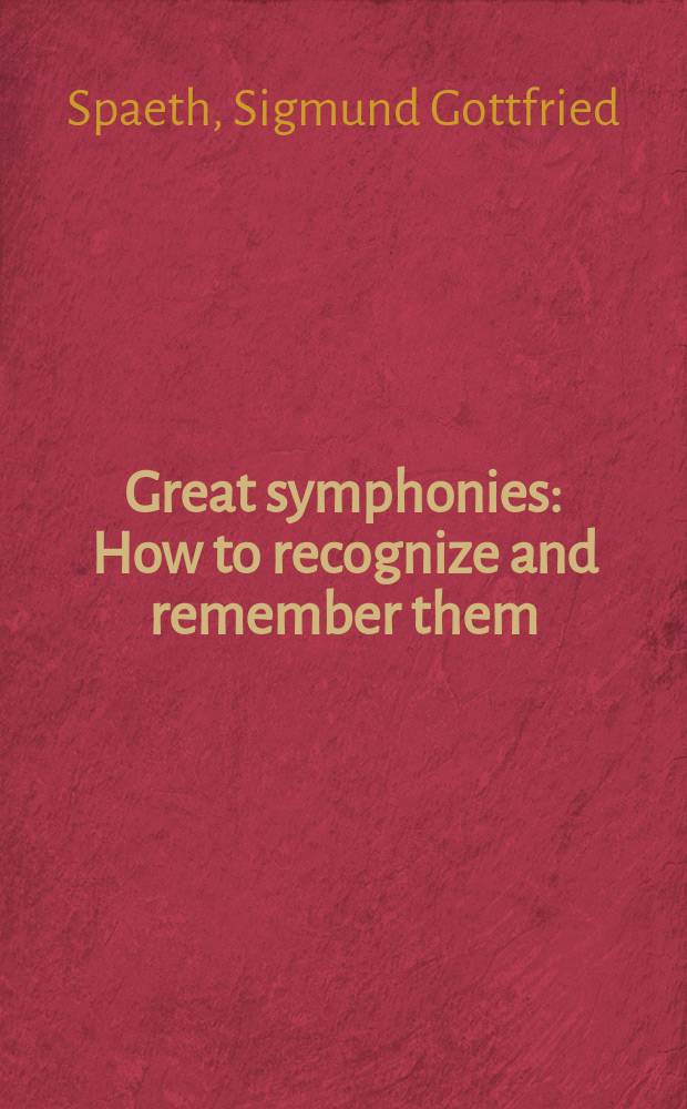 Great symphonies : How to recognize and remember them