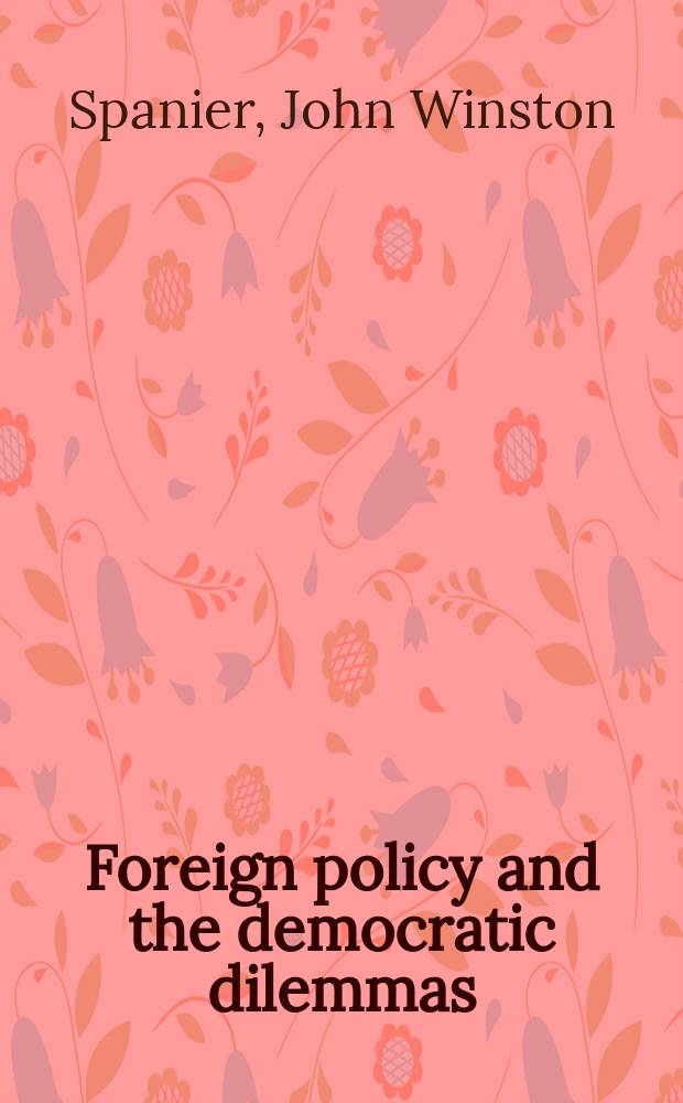 Foreign policy and the democratic dilemmas