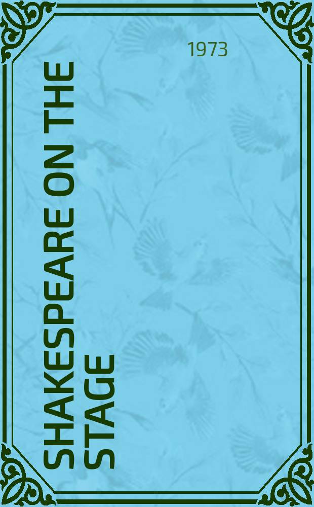 Shakespeare on the stage : An illustrated history of Shakespearian performance