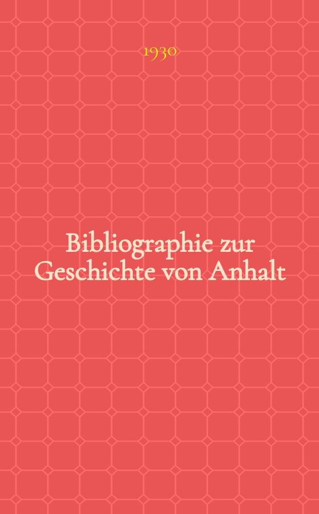 Bibliographie zur Geschichte von Anhalt