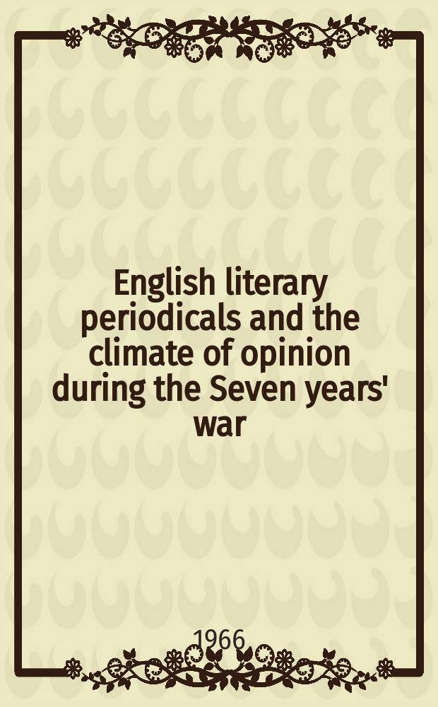 English literary periodicals and the climate of opinion during the Seven years' war