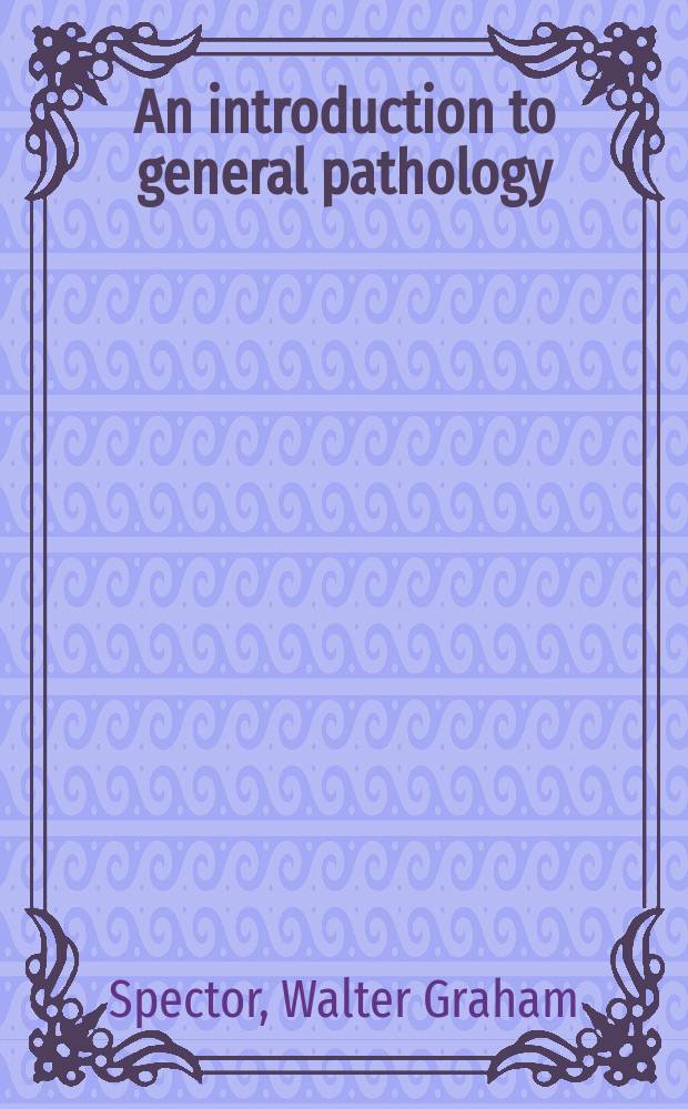 An introduction to general pathology