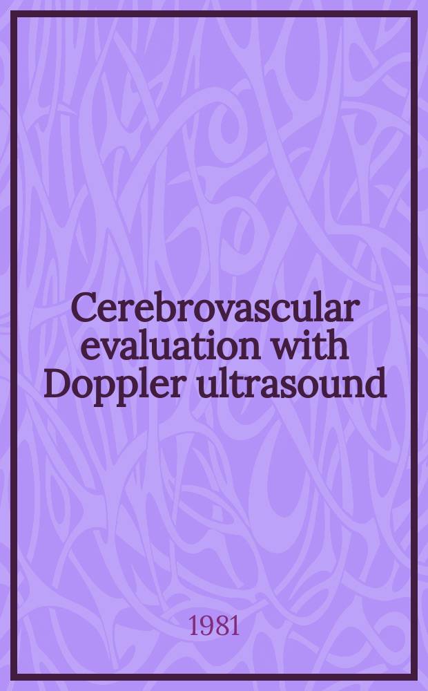 Cerebrovascular evaluation with Doppler ultrasound : A coll. of art.