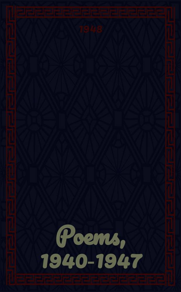 Poems, 1940-1947