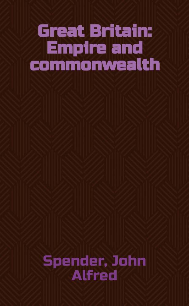 Great Britain : Empire and commonwealth : 1886-1935